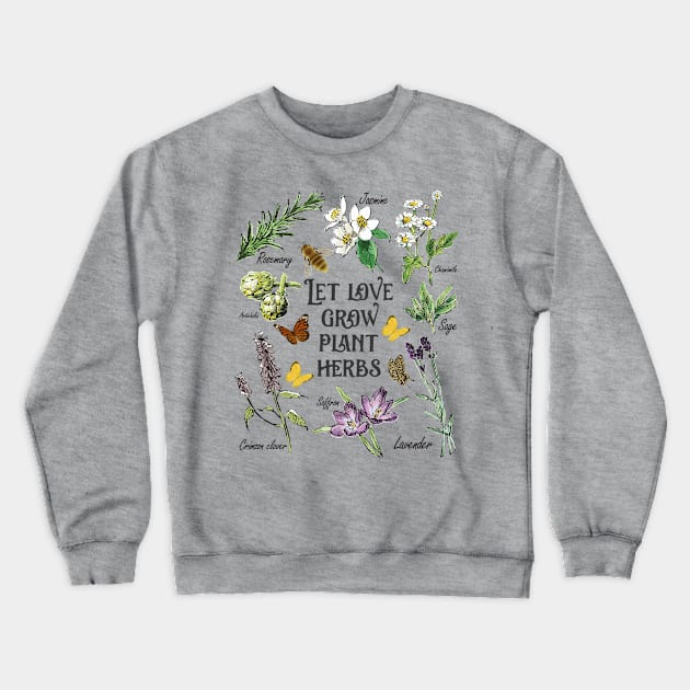 Plant Herbs Art Gardening Gift Crewneck Sweatshirt by USProudness